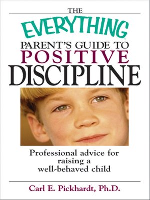 cover image of The Everything Parent's Guide To Positive Discipline